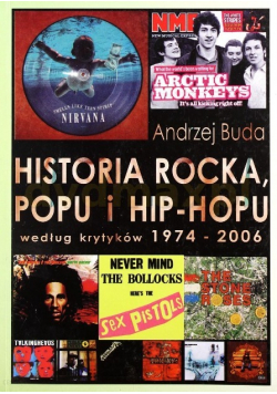 Historia rocka popu i hip - hopu według krytyków 1974 - 2006
