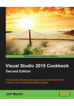 Visual Studio 2015 Cookbook