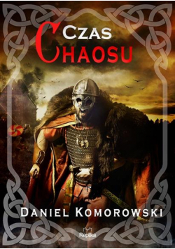 Furia wikingów. T. 4 Czas chaosu