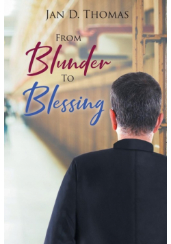 From Blunder To Blessing