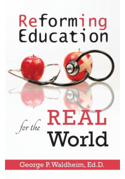 Reforming Education for the Real World