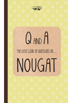 The Little Book of Questions on Nougat