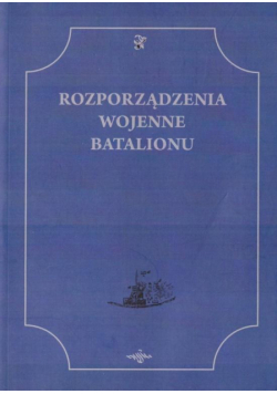 Rozporządzenia Wojenne Batalionu
