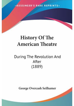 History Of The American Theatre