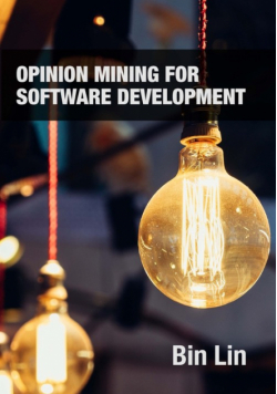 Opinion Mining for Software Development