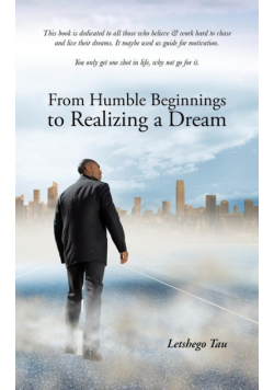 From Humble Beginnings to Realizing a Dream