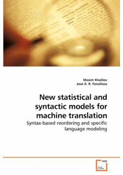 New statistical and syntactic models for machine translation