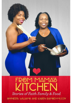 From Mama's Kitchen "Stories of Faith Family & Food"