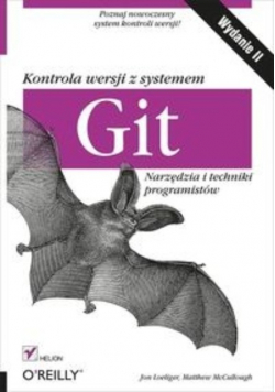 Kontrola wersji z systemem Git Narzędzia i techniki programistów