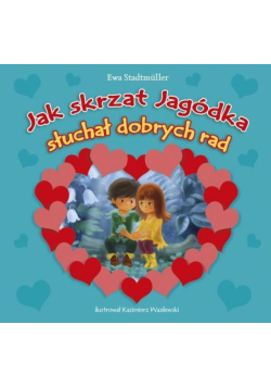 Jak skrzat Jagódka słuchał dobrych rad SKRZAT