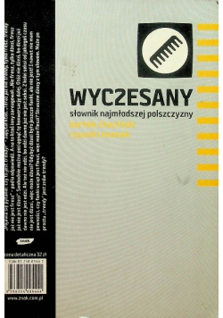 Wyczesany słownik najmłodszej polszczyzny