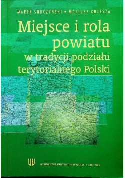 Miejsce i rola powiatu w tradycji podziału terytorialnego Polski