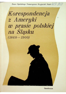 Korespondencja z Ameryki w prasie