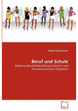 Beruf und Schule