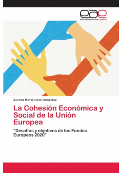 La Cohesión Económica y Social de la Unión Europea