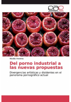 Del porno industrial a las nuevas propuestas