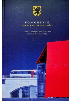Pomorskie twarzą do przyszłości