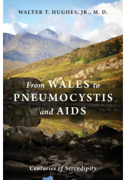 From Wales to Pneumocystis and AIDS
