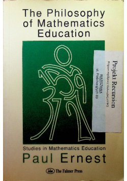 The Philosophy of Mathematics Education