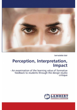Perception, Interpretation, Impact