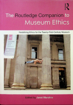 The Routledge Companion to Museum Ethics