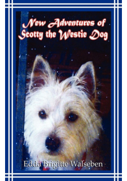 New Adventures of Scotty the Westie Dog