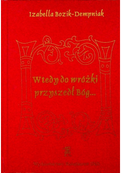 Wtedy do wróżki przyszedł Bóg