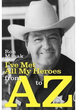I've Met All My Heroes from A to Z