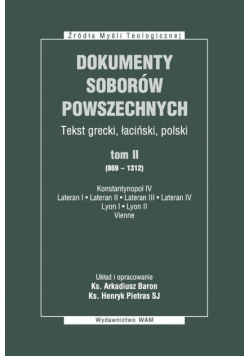 Dokumenty Soborów Powszechnych T.2 (869-1312) TW