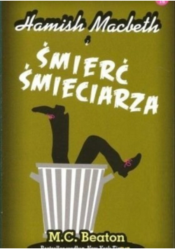 Seria kryminałów Tom 16 Hamish Macbeth i śmierć śmieciarza