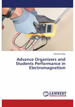 Advance Organizers and Students Performance in Electromagnetism