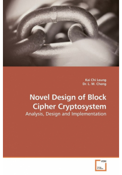 Novel Design of Block Cipher Cryptosystem