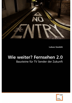 Wie weiter? Fernsehen 2.0