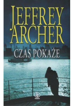 Czas pokaże T. 1 Archer Jeffrey