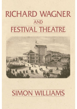Richard Wagner and Festival Theatre