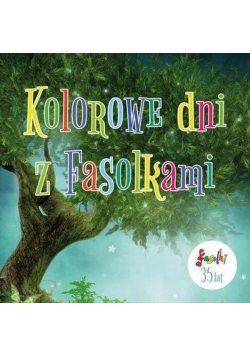 Kolorowe dni z Fasolkami - 35 lat CD
