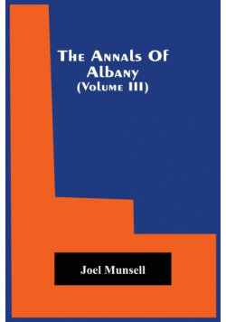 The Annals Of Albany (Volume Iii)