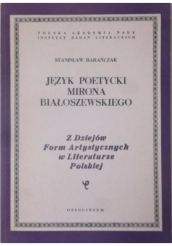 Język poetycki Mirona Białoszewskiego