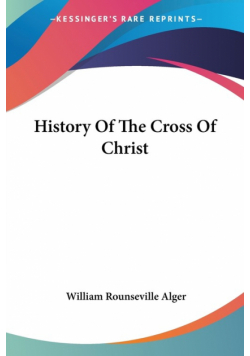History Of The Cross Of Christ