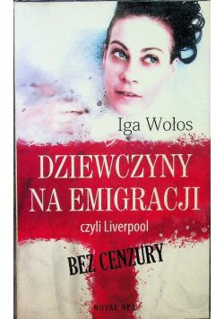 Dziewczyny na emigracji czyli Liverpool bez cenzury