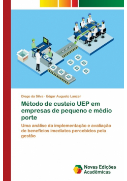 Método de custeio UEP em empresas de pequeno e médio porte