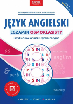 Język angielski. Egzamin ósmoklasisty w.2021