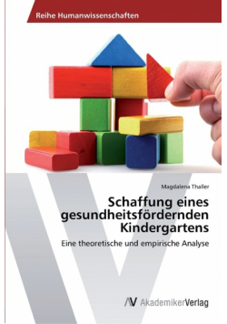 Schaffung eines gesundheitsfördernden Kindergartens