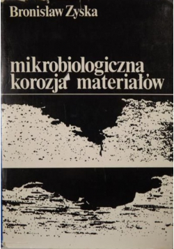 Mikrobiologiczna korozja materiałów