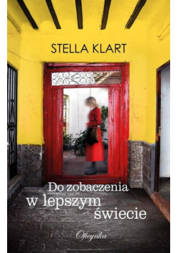 Do zobaczenia w lepszym świecie
