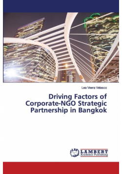 Driving Factors of Corporate-NGO Strategic Partnership in Bangkok
