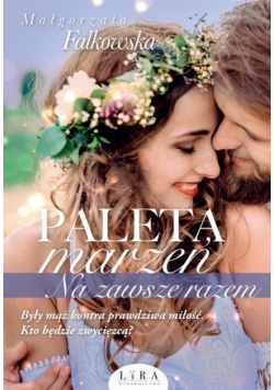 Paleta Marzeń. Na zawsze razem