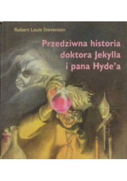 Przedziwna historia doktora Jekylla i pana Hyde'a