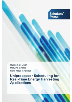 Uniprocessor Scheduling for Real-Time Energy Harvesting Applications