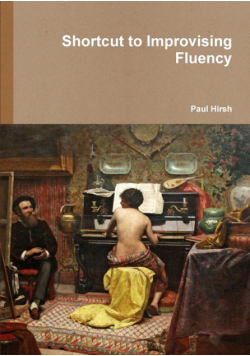Shortcut to Improvising Fluency